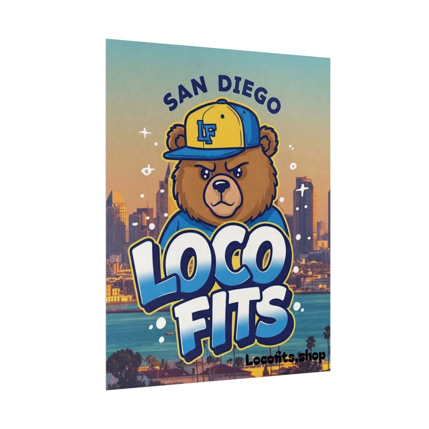 San Diego Loco Fits Bear Poster - Fun & Vibrant Wall Art