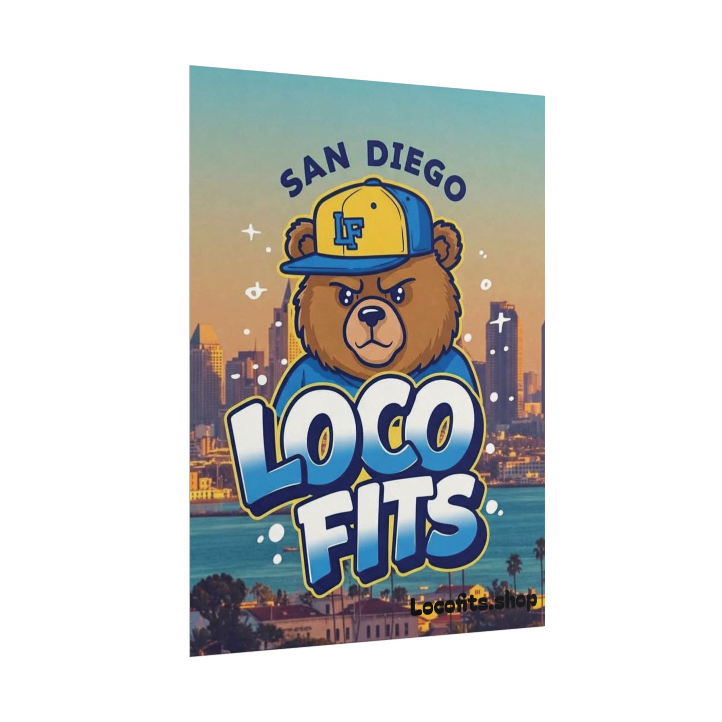 San Diego Loco Fits Bear Poster - Fun & Vibrant Wall Art
