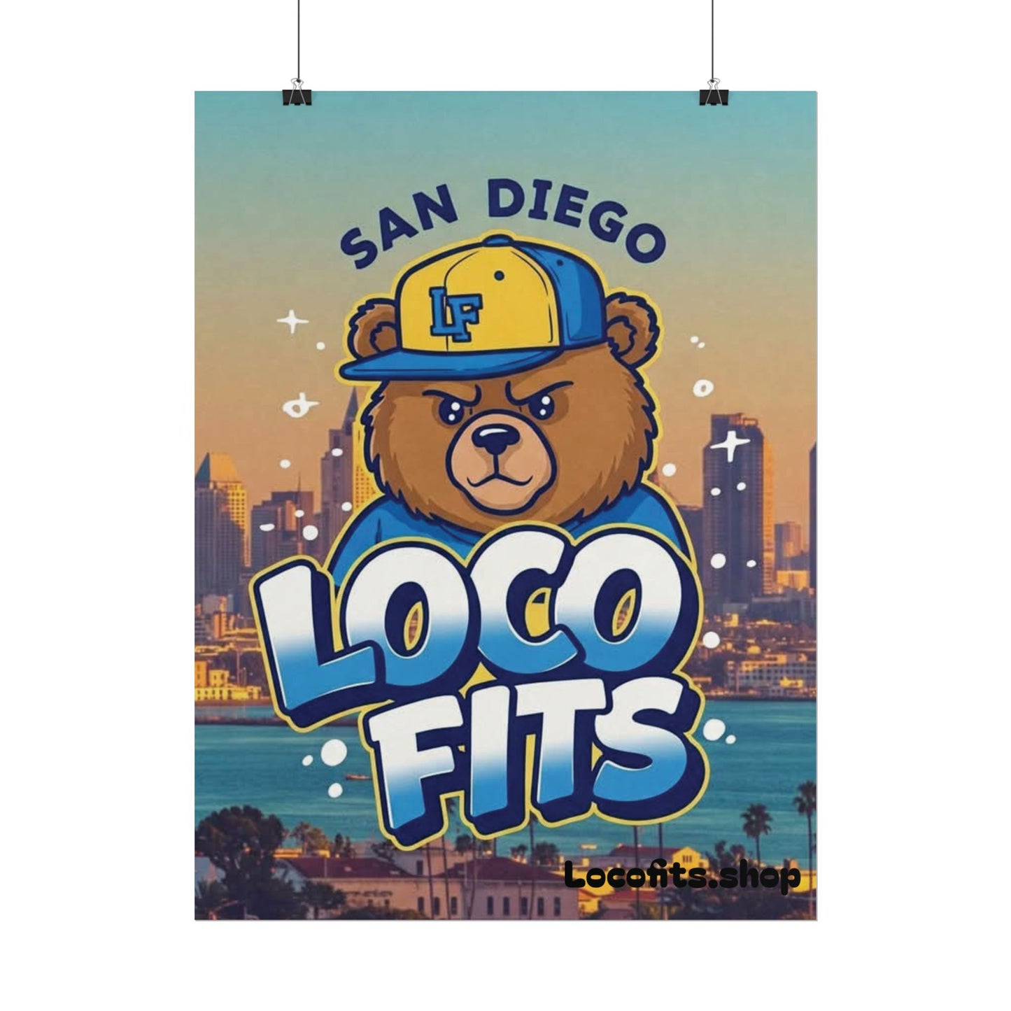 San Diego Loco Fits Bear Poster - Fun & Vibrant Wall Art