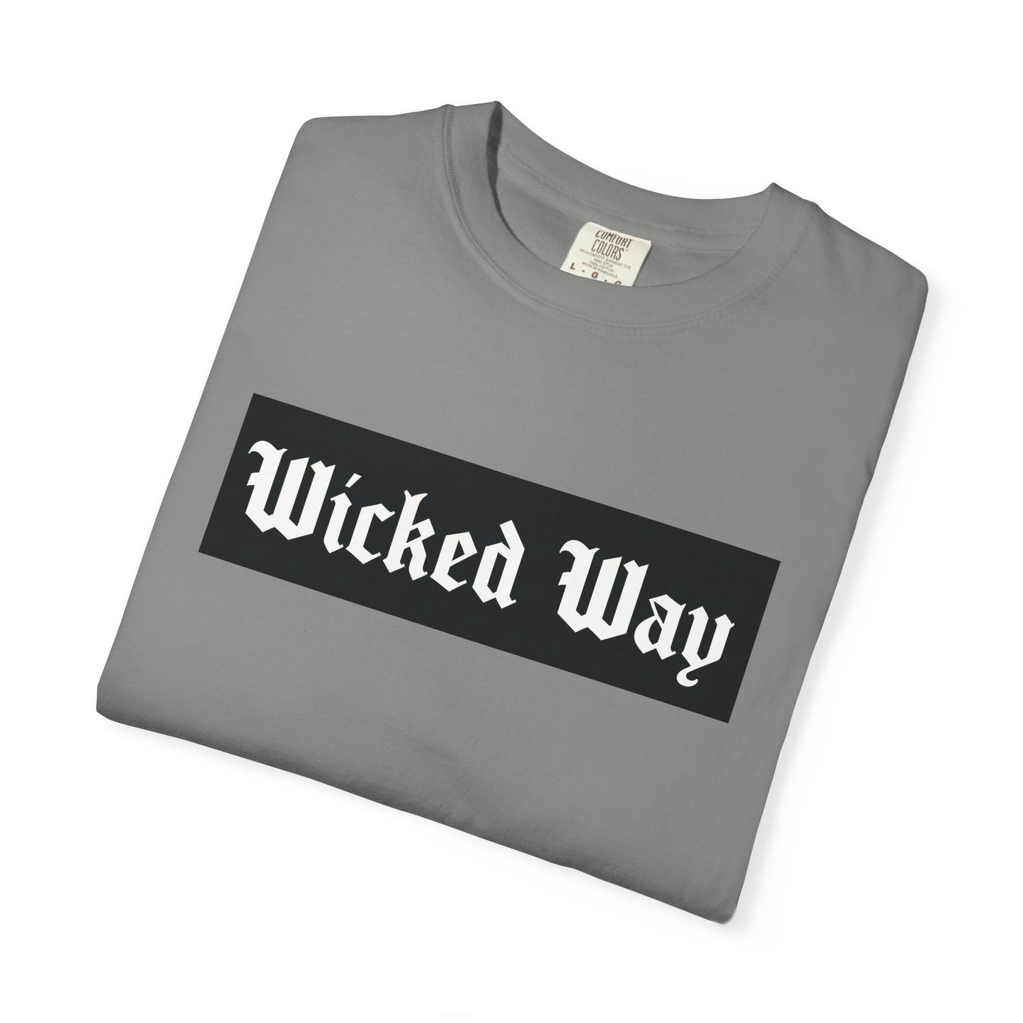"Wicked Way" Block Gothic Lettering T-shirt