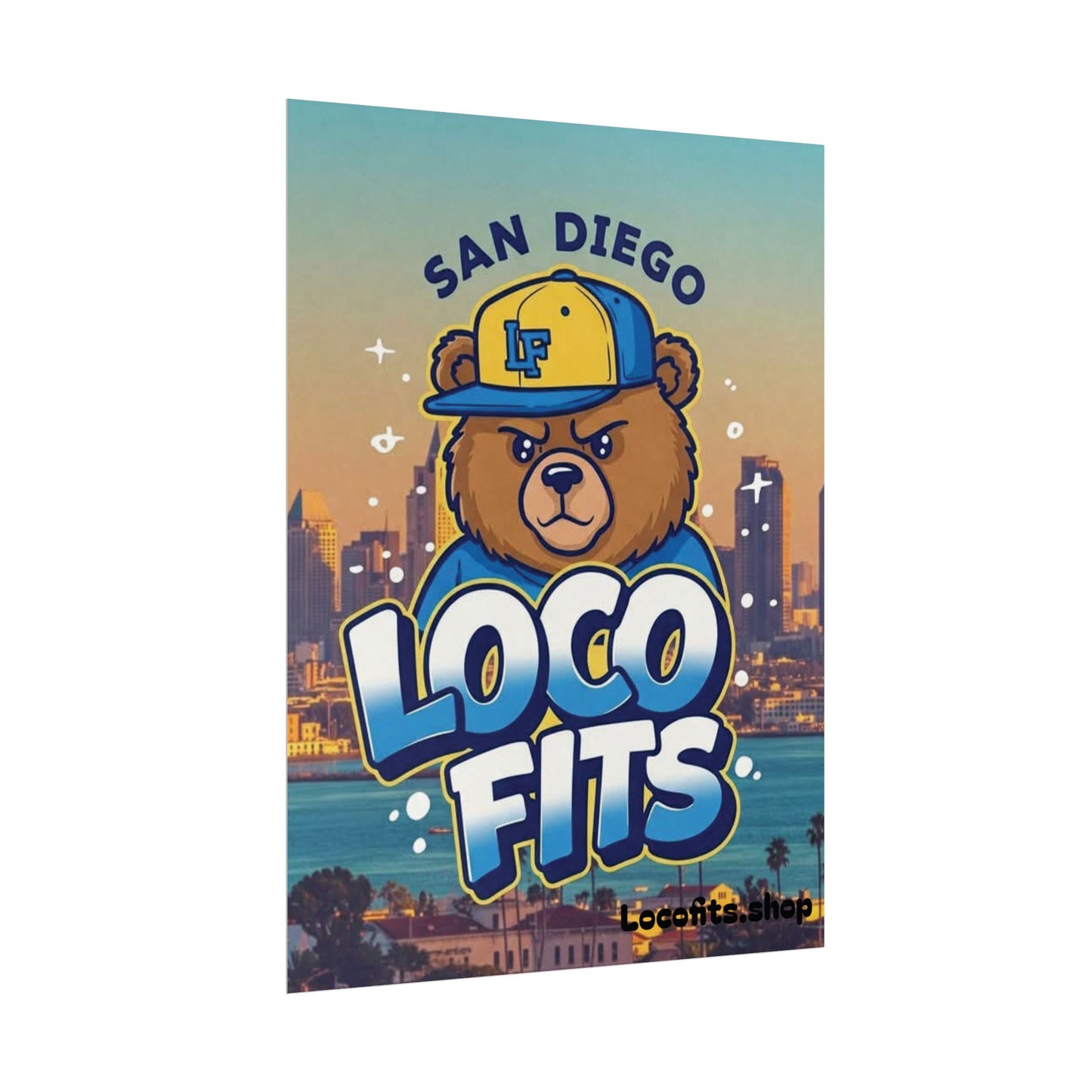 San Diego Loco Fits Bear Poster - Fun & Vibrant Wall Art