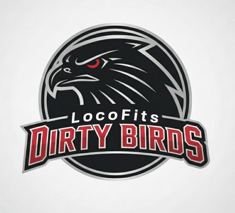 Loco Fits Dirty Birds