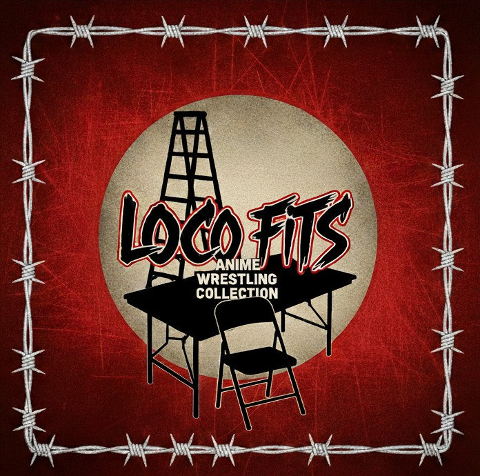 Loco Fits Anime Wrestling Collection