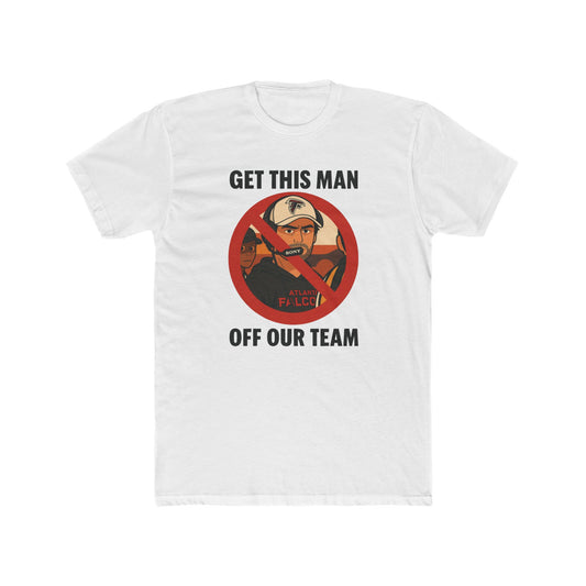 Anime Football 'Get This Man Off Our Team' Cotton Crew Tee