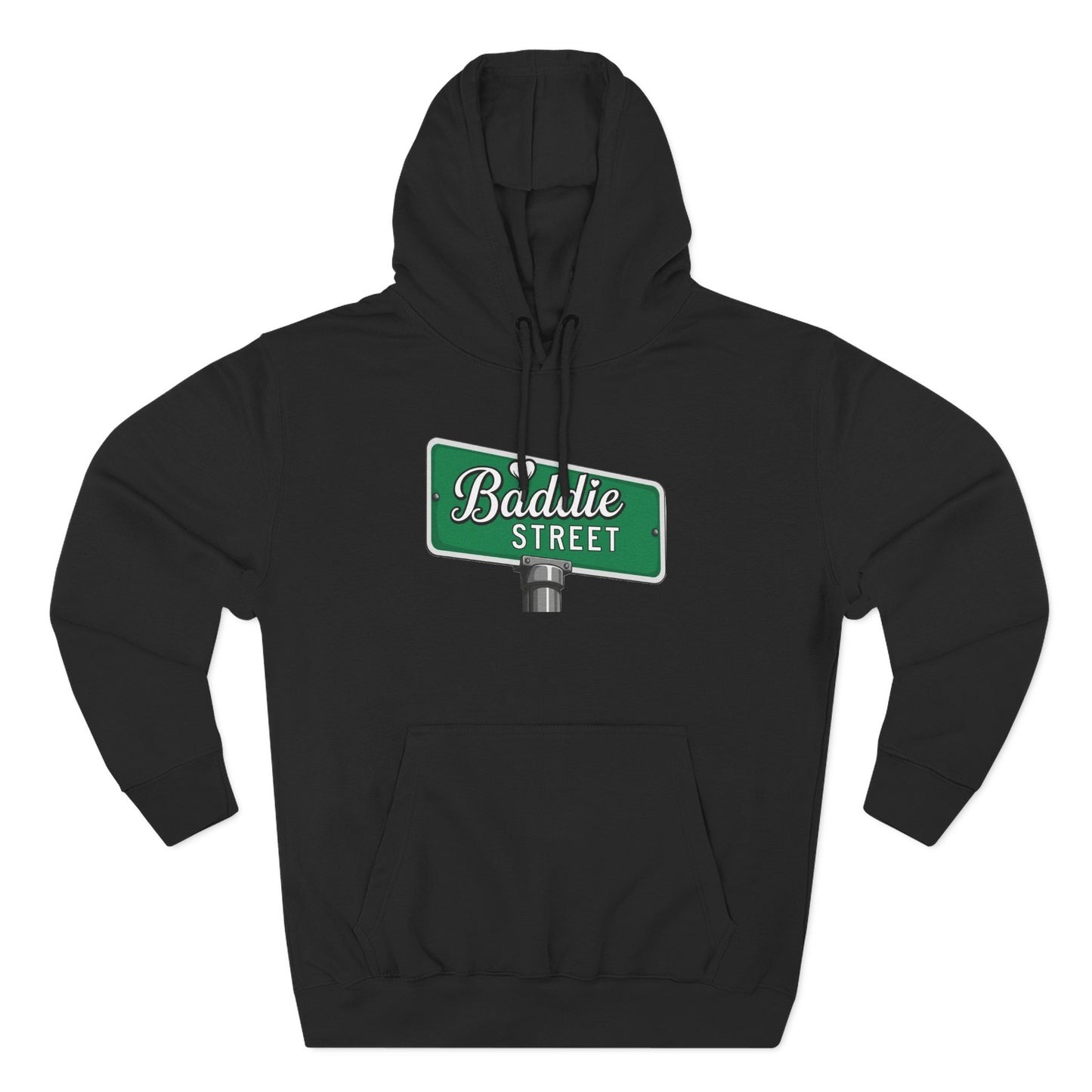 "Baddie Street" Bold Street Sign Fleece Hoodie