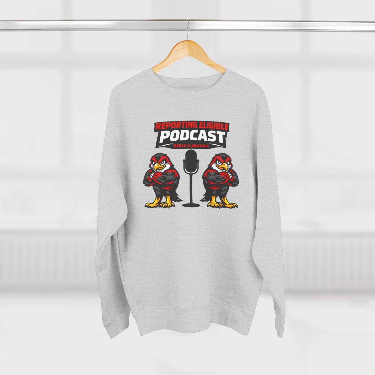 Loco Fits "Reporting Eligible Podcast W/ Berto & BroTalk" Crewneck Sweatshirt