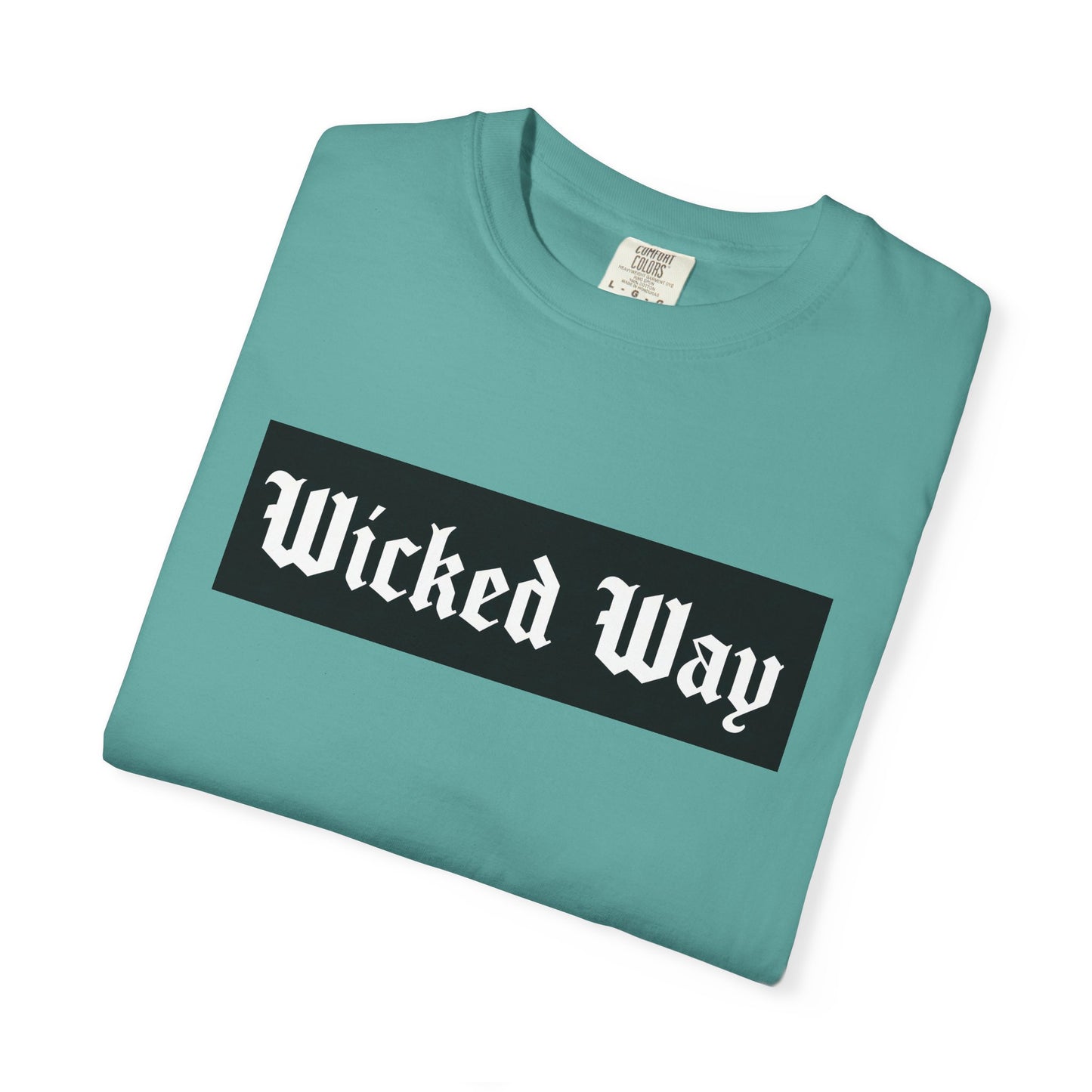 "Wicked Way" Block Gothic Lettering T-shirt