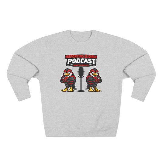 Loco Fits "Reporting Eligible Podcast W/ Berto & BroTalk" Crewneck Sweatshirt