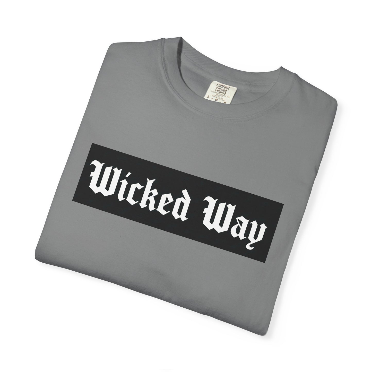 "Wicked Way" Block Gothic Lettering T-shirt