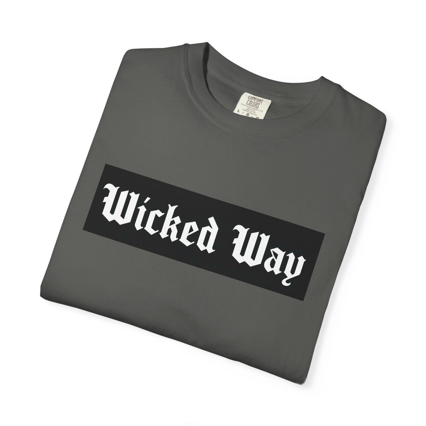 "Wicked Way" Block Gothic Lettering T-shirt