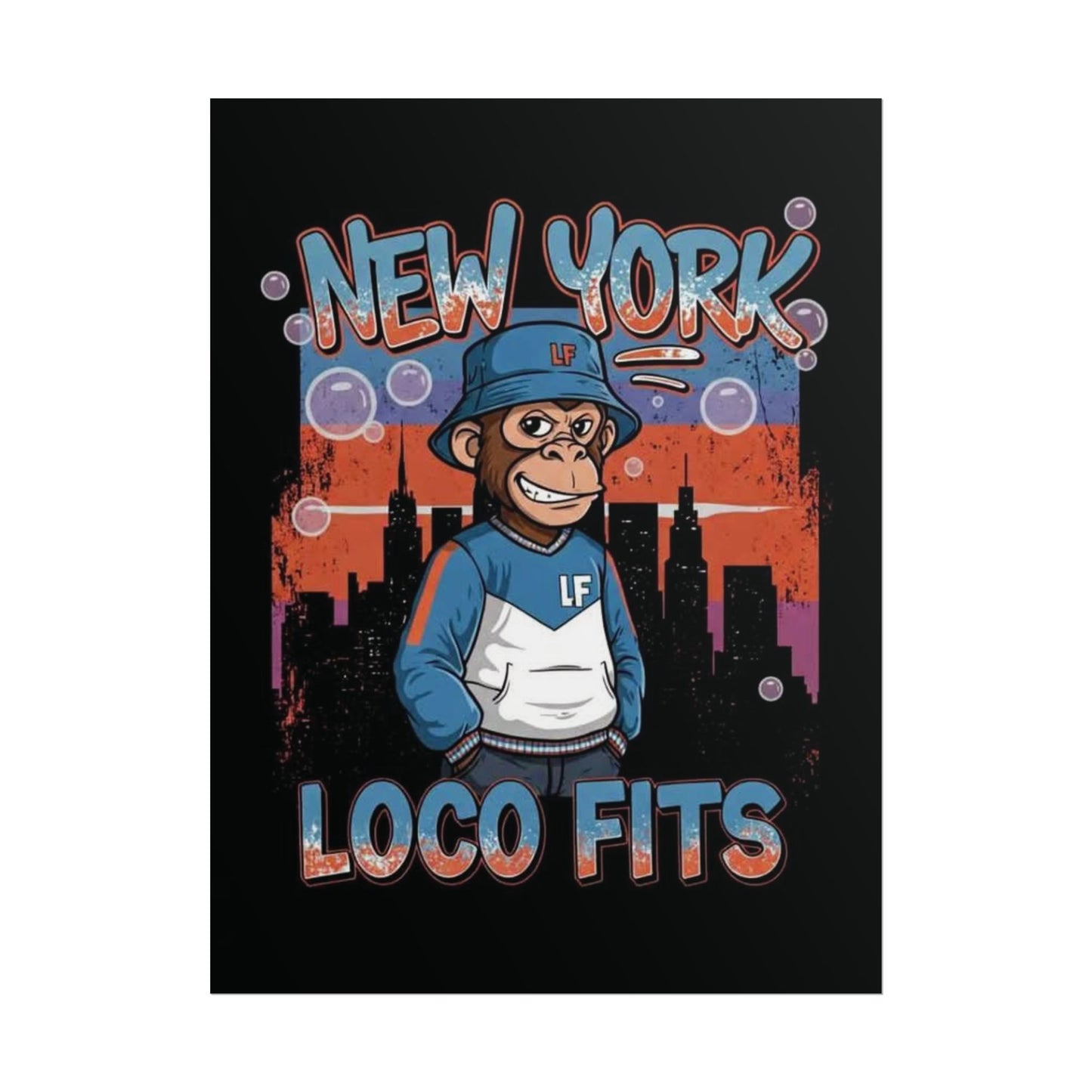 New York Loco Fits Monkey Art Poster - Urban Streetwear Vibe Decor