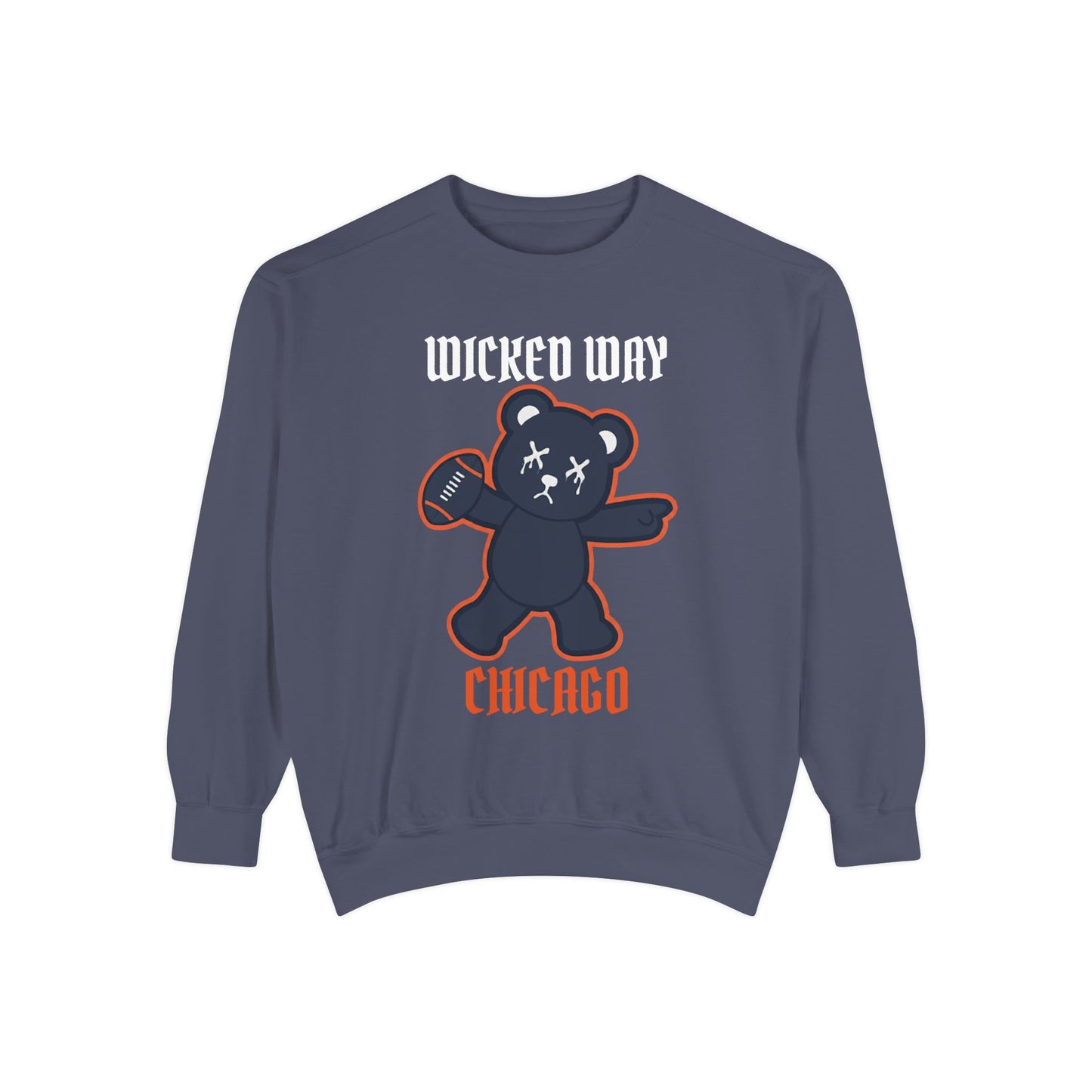 "Wicked Way" Chicago Deady Bear Football Dyed Sweatshirt