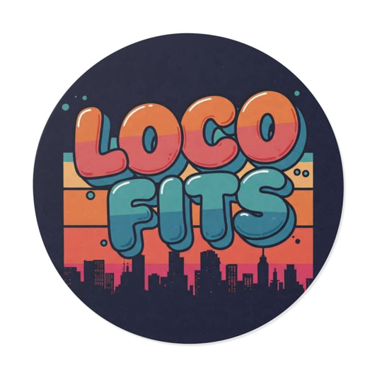 Vibrant 'LOCO FITS' Round Vinyl Stickers - Colorful Urban Décor for Creative Souls