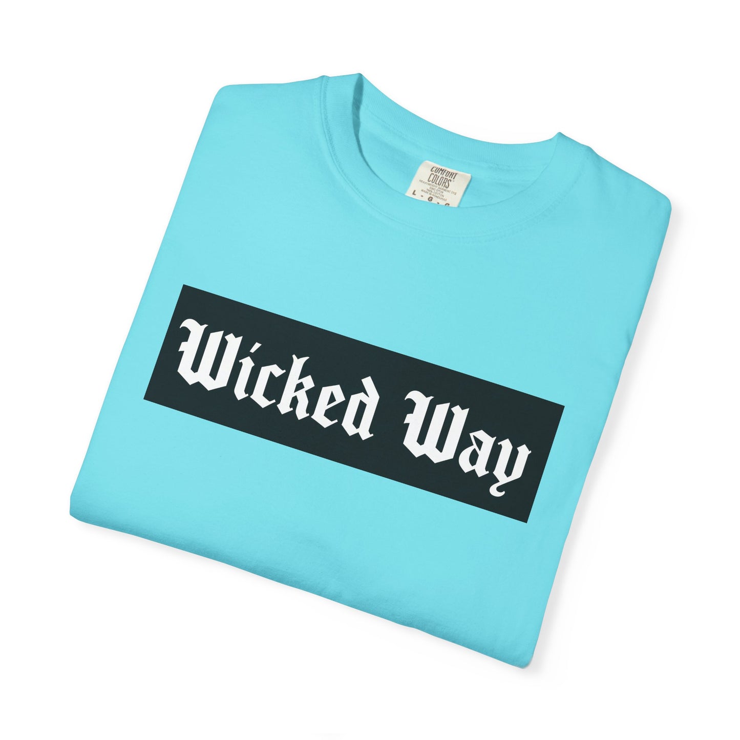 "Wicked Way" Block Gothic Lettering T-shirt