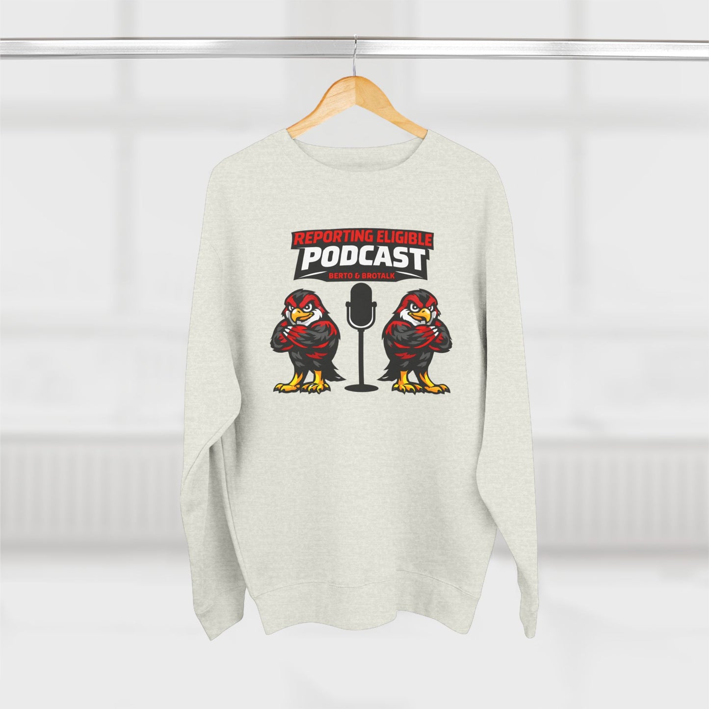 Loco Fits "Reporting Eligible Podcast W/ Berto & BroTalk" Crewneck Sweatshirt
