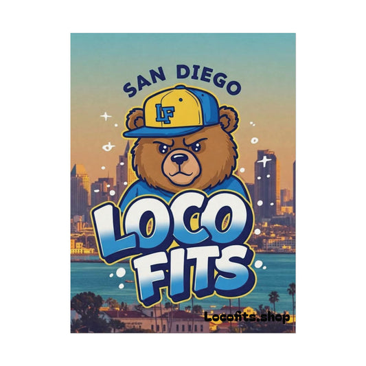San Diego Loco Fits Bear Poster - Fun & Vibrant Wall Art